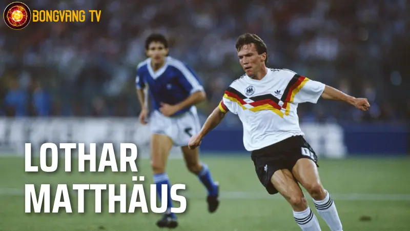 Top 5 cầu thủ bóng đá Đức vĩ đại - Lothar Matthäus 